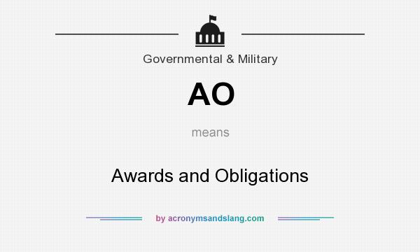 What does AO mean? It stands for Awards and Obligations