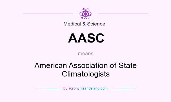 What does AASC mean? It stands for American Association of State Climatologists