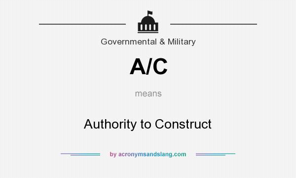 What does A/C mean? It stands for Authority to Construct