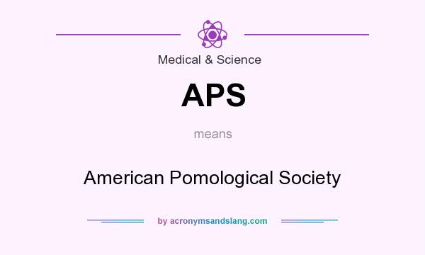 What does APS mean? It stands for American Pomological Society