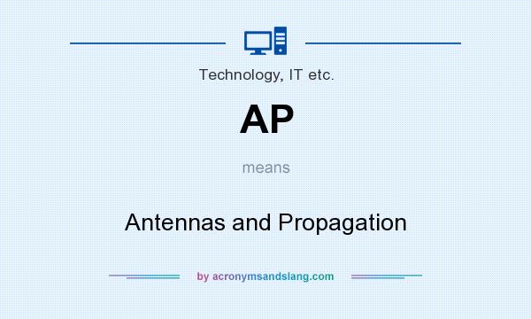 What does AP mean? It stands for Antennas and Propagation
