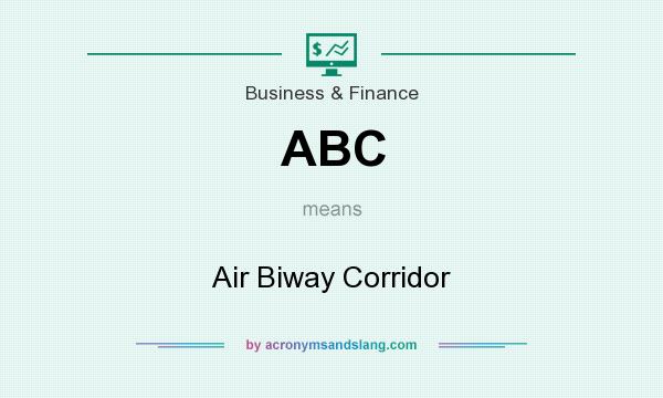 What does ABC mean? It stands for Air Biway Corridor