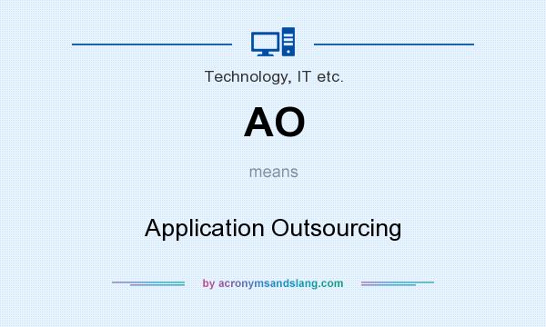 What does AO mean? It stands for Application Outsourcing