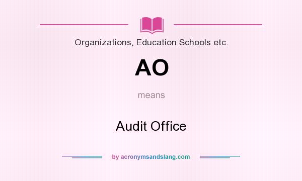 What does AO mean? It stands for Audit Office
