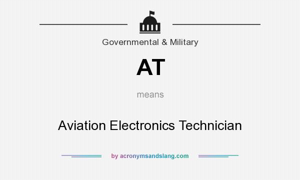 What does AT mean? It stands for Aviation Electronics Technician