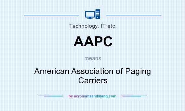 What does AAPC mean? It stands for American Association of Paging Carriers