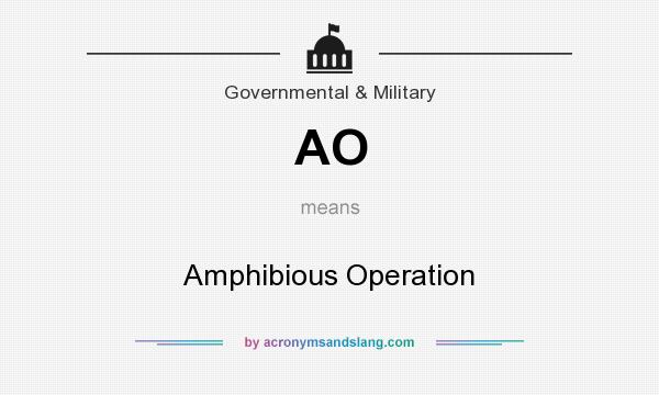 What does AO mean? It stands for Amphibious Operation