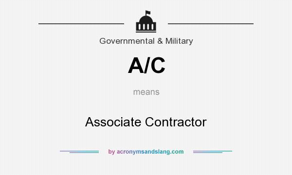 What does A/C mean? It stands for Associate Contractor