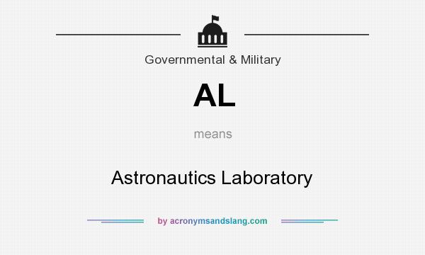 What does AL mean? It stands for Astronautics Laboratory