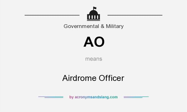 What does AO mean? It stands for Airdrome Officer