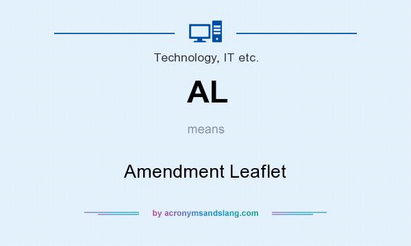 What does AL mean? It stands for Amendment Leaflet