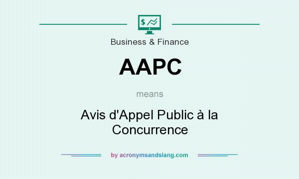 What does AAPC mean? It stands for Avis d`Appel Public à la Concurrence
