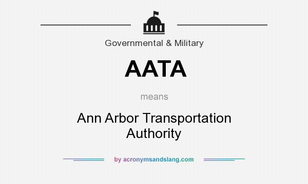 What does AATA mean? It stands for Ann Arbor Transportation Authority