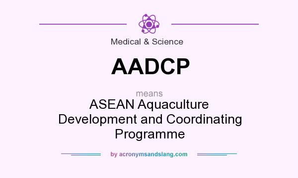What does AADCP mean? It stands for ASEAN Aquaculture Development and Coordinating Programme