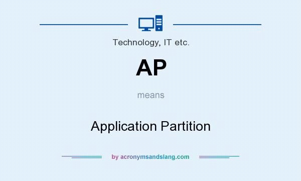 What does AP mean? It stands for Application Partition
