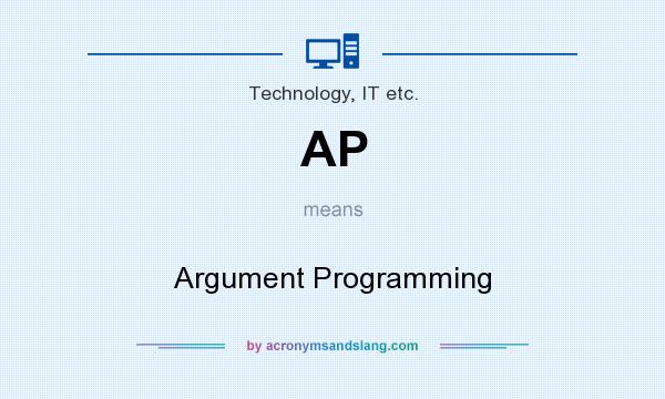 What does AP mean? It stands for Argument Programming