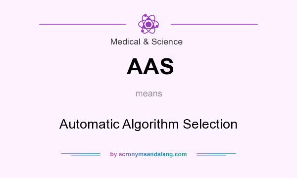 What does AAS mean? It stands for Automatic Algorithm Selection