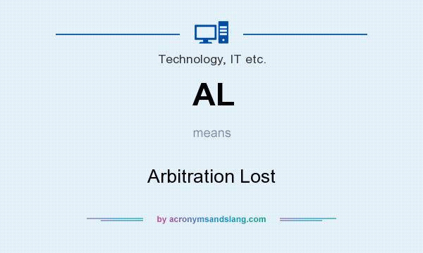 What does AL mean? It stands for Arbitration Lost