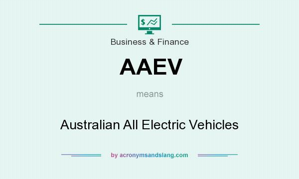 What does AAEV mean? It stands for Australian All Electric Vehicles