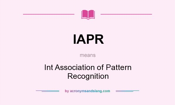 What does IAPR mean? It stands for Int Association of Pattern Recognition