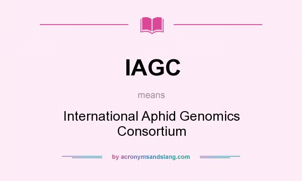 What does IAGC mean? It stands for International Aphid Genomics Consortium