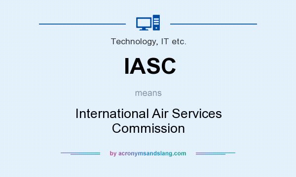What does IASC mean? It stands for International Air Services Commission
