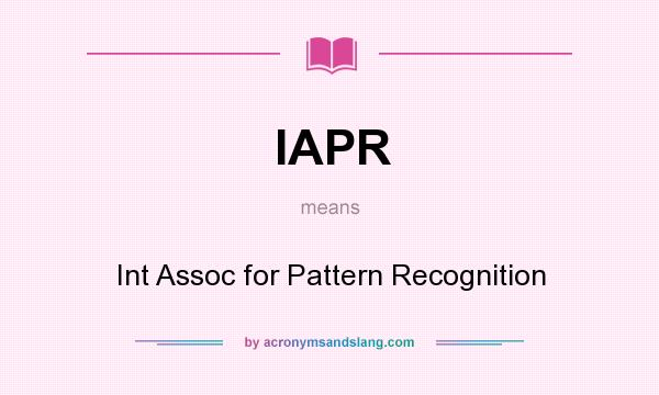 What does IAPR mean? It stands for Int Assoc for Pattern Recognition