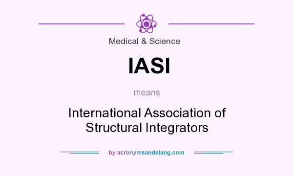 What does IASI mean? It stands for International Association of Structural Integrators