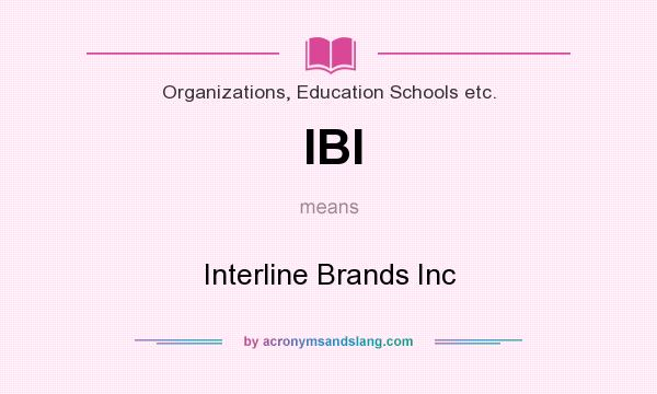 What does IBI mean? It stands for Interline Brands Inc