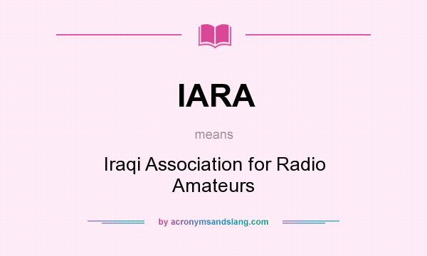 What does IARA mean? It stands for Iraqi Association for Radio Amateurs