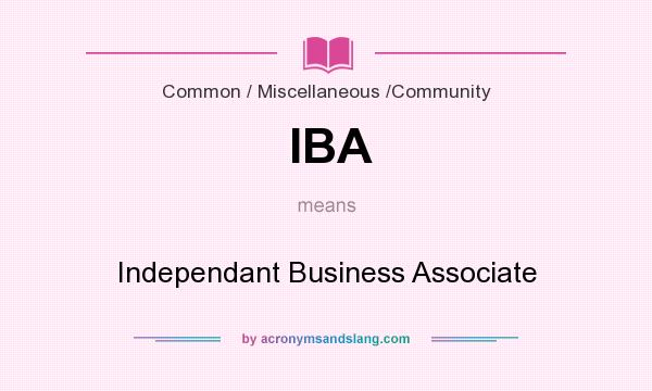 What does IBA mean? It stands for Independant Business Associate