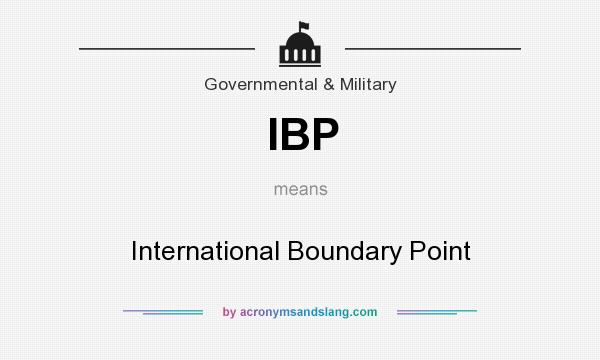 What does IBP mean? It stands for International Boundary Point