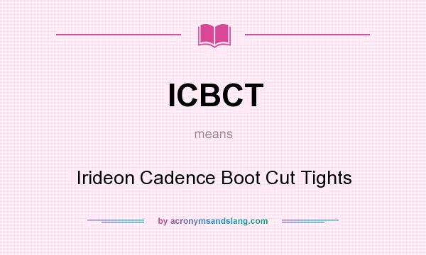 What does ICBCT mean? It stands for Irideon Cadence Boot Cut Tights