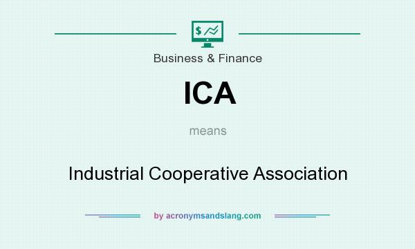 What does ICA mean? It stands for Industrial Cooperative Association