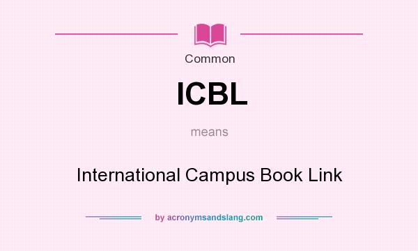 What does ICBL mean? It stands for International Campus Book Link