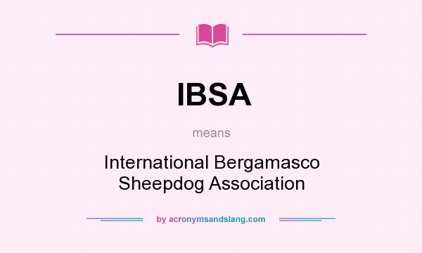 What does IBSA mean? It stands for International Bergamasco Sheepdog Association