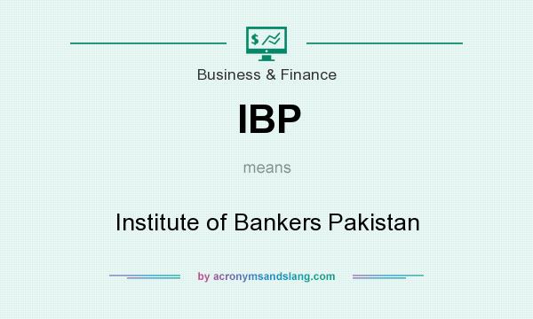 What does IBP mean? It stands for Institute of Bankers Pakistan