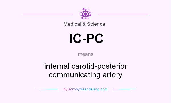 What does IC-PC mean? It stands for internal carotid-posterior communicating artery