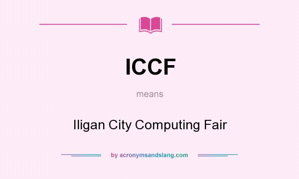 What does ICCF mean? It stands for Iligan City Computing Fair
