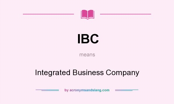 What does IBC mean? It stands for Integrated Business Company