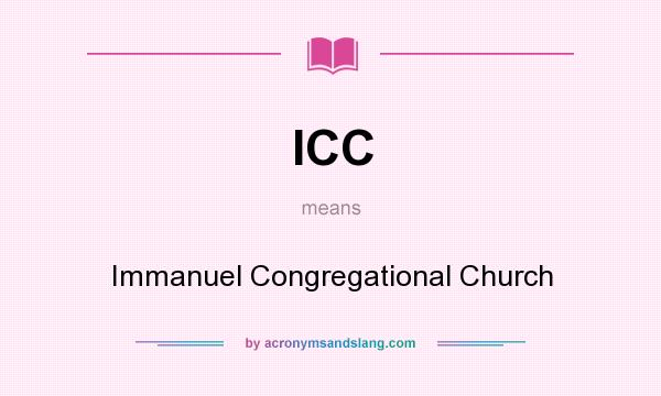 What does ICC mean? It stands for Immanuel Congregational Church