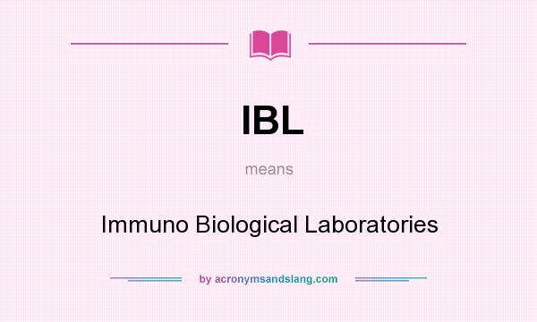 What does IBL mean? It stands for Immuno Biological Laboratories