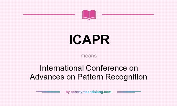 What does ICAPR mean? It stands for International Conference on Advances on Pattern Recognition