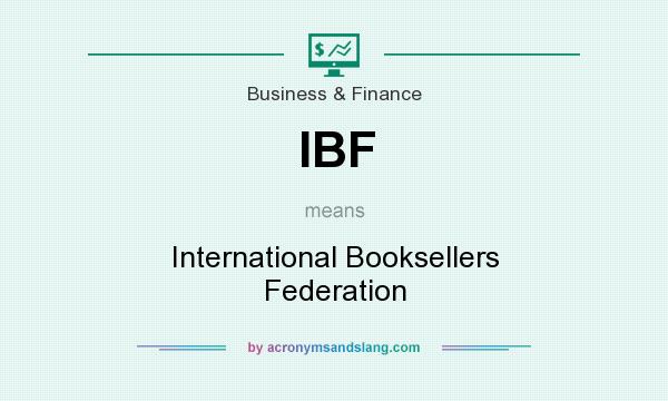 What does IBF mean? It stands for International Booksellers Federation
