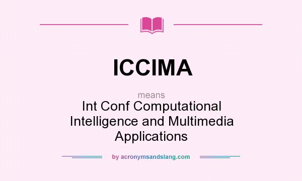 What does ICCIMA mean? It stands for Int Conf Computational Intelligence and Multimedia Applications