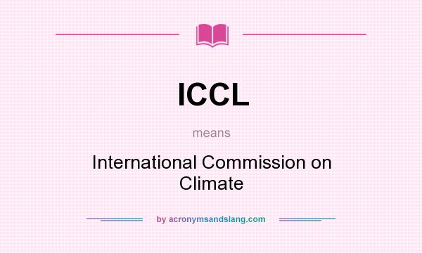 What does ICCL mean? It stands for International Commission on Climate