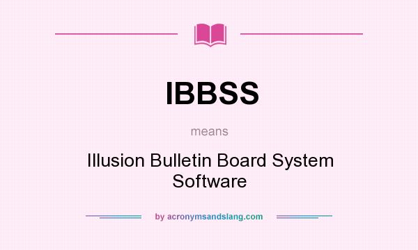 What does IBBSS mean? It stands for Illusion Bulletin Board System Software