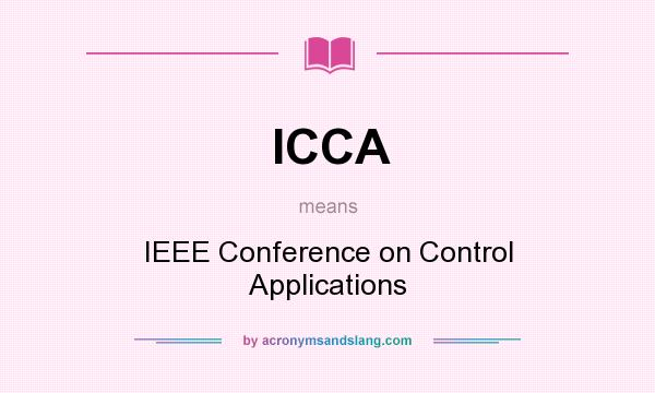 What does ICCA mean? It stands for IEEE Conference on Control Applications
