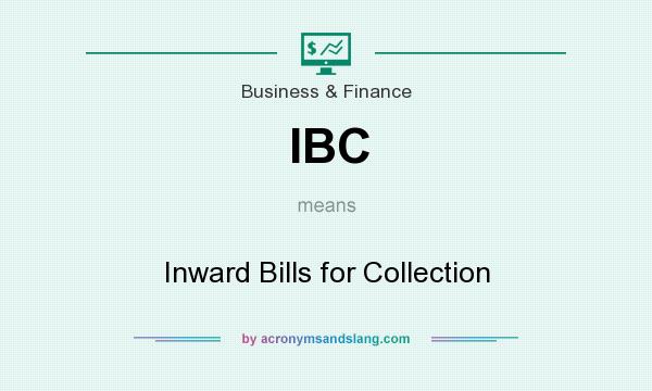 What does IBC mean? It stands for Inward Bills for Collection