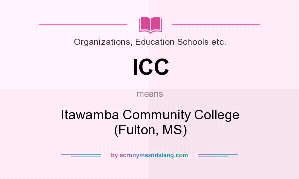 What does ICC mean? It stands for Itawamba Community College (Fulton, MS)